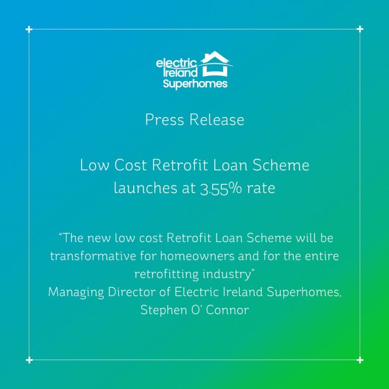 Press Release Low Cost Retrofit Loan Scheme Electric Ireland Superhomes